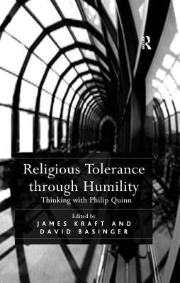 [fee7f] #R.e.a.d~ Religious Tolerance Through Humility: Thinking with Philip Quinn - David Basinger %ePub^