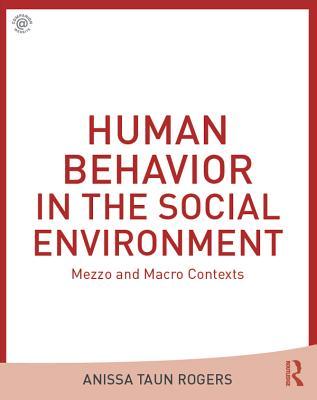 [1be69] #F.u.l.l.! *D.o.w.n.l.o.a.d^ Human Behavior in the Social Environment: Mezzo and Macro Contexts - Anissa Taun Rogers ^ePub^