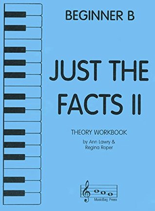 [d9b4c] ~R.e.a.d* Just the Facts II - Theory Workbook - Beginner B - Regina Roper ^e.P.u.b!