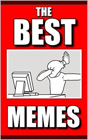 [02211] ~Full# %Download! Memes: The Ultimate Funny Memes Collection: (Dank Memes, Best Memes, Adult Memes, Memes For Teens, Joke Books, Harry Potter Memes) - Memes ~e.P.u.b#
