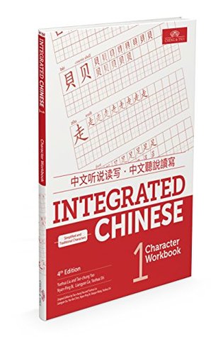 [d7e1d] #Full@ #Download^ Integrated Chinese 4th Edition, Volume 1 Character Workbook (Simplified and Traditional Chinese) - Yuehua Liu ^e.P.u.b*