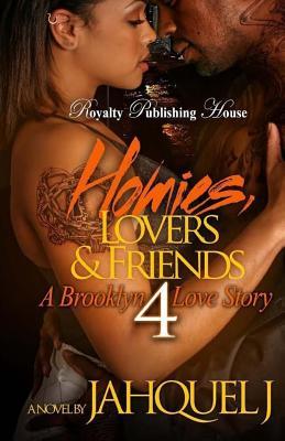 [dd2c5] %Read% #Online~ Homies, Lovers and Friends 4: A Brooklyn Love Story - Jahquel J. #PDF!