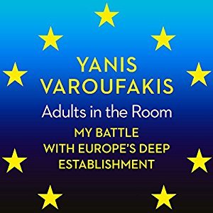[a586f] ~Read! @Online% Adults In The Room: My Battle With Europe's Deep Establishment - Yanis Varoufakis %ePub#