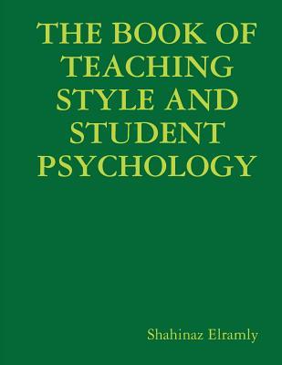 [dbab2] ^R.e.a.d* @O.n.l.i.n.e^ The Book of Teaching Style & Student Psychology: The Teacher Style and Student Psychology - Sh Shahinaz El Ramly Ly %P.D.F#