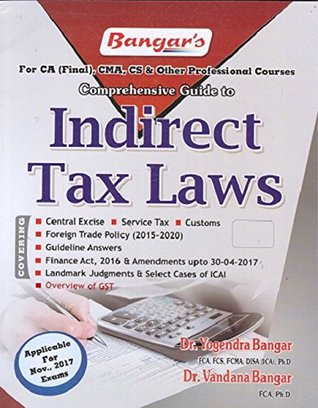 [69a93] #R.e.a.d@ !O.n.l.i.n.e# Bangar's Comprehensive Guide to Indirect Tax Laws (IDT) for CA Final November 2017 by Aadhya Prakashan - Dr. Yogendra Bangar Dr. Vandana Bangar !P.D.F@