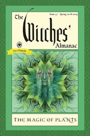 [60ab8] !Download@ The Witches' Almanac, Issue 37, Spring 2018-Spring 2019: The Magic of Plants - Andrew Theitic !P.D.F~