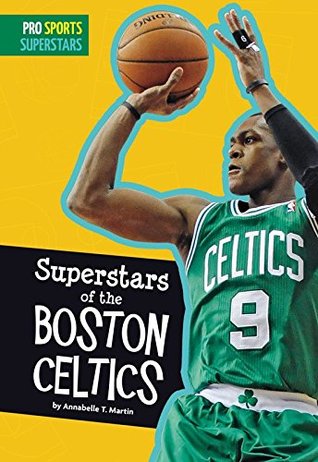 [ece23] %Full# #Download# Superstars of the Boston Celtics (Pro Sports Superstars (NBA)) - Annabelle T. Martin ~PDF@
