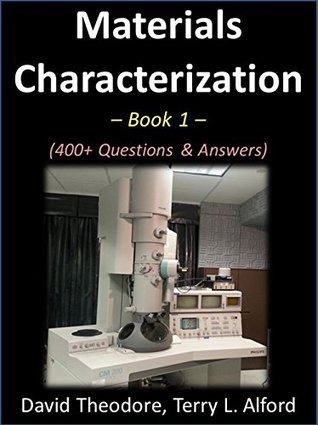 [fd4f5] #R.e.a.d^ ~O.n.l.i.n.e^ Materials Characterization - Book 1: 400  Questions & Answers - David Theodore !P.D.F^