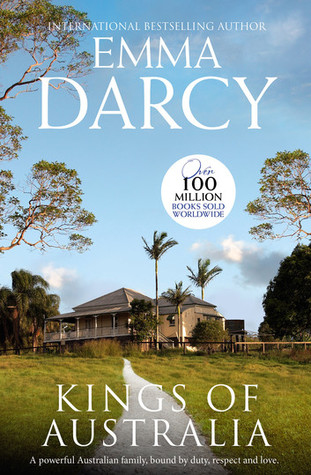 [1d98a] ^Read% Kings of Australia: Alex King / Tony King / Matt King - Emma Darcy %e.P.u.b^