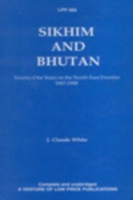 [ed5ac] @Download* Sikkim and Bhutan: Twenty-One Years on the North-East Frontier 1887-1908: 21 Years on the North East Frontier 1887-1908 - J.Claude White ^P.D.F#