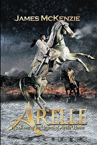 [0242b] #Download* Arelle: Book One of the Legend of Arelle Henne - James McKenzie ^e.P.u.b#