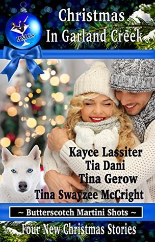 [89303] @Full@ @Download* Christmas In Garland Creek: Butterscotch Martini Shots - Kayce Lassiter ^P.D.F!