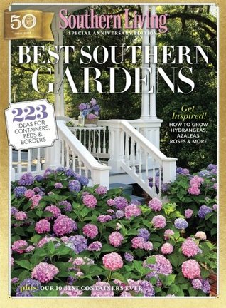 31576] %D.o.w.n.l.o.a.d! SOUTHERN LIVING Best Southern Gardens: 223 Ideas for Containers, Beds & Borders - Southern Living Inc. ^ePub*