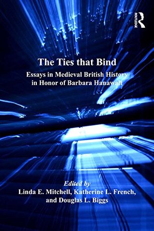 [eb8db] #Read* @Online% The Ties that Bind: Essays in Medieval British History in Honor of Barbara Hanawalt - Linda E. Mitchell ^PDF@