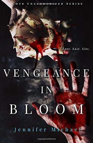 30ba4] ^D.o.w.n.l.o.a.d% Vengeance in Bloom (The Love Unauthorized Series) - Jennifer Michael %e.P.u.b#