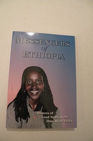 [ebee0] ^F.u.l.l.* !D.o.w.n.l.o.a.d! Messengers of Ethiopia, Bearers of Good News in the Omo River Valley - Dick McLellan !PDF~