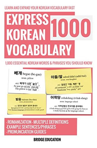 7a1bb] %D.o.w.n.l.o.a.d* Express Korean Vocabulary 1000: Learn and Expand Korean Vocabulary Fast with Over 1,000 Essential Words and Phrases - Bridge Education %PDF@