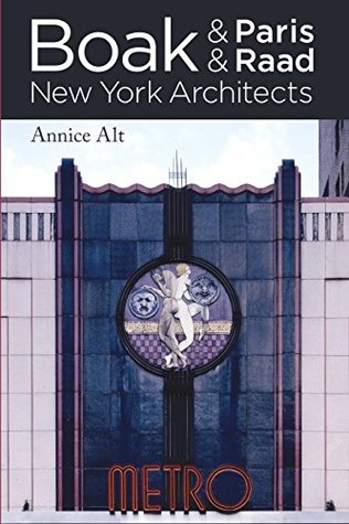 [59059] !F.u.l.l.# ~D.o.w.n.l.o.a.d@ Boak & Paris / Boak & Raad: New York Architects - Annice M. Alt %PDF*