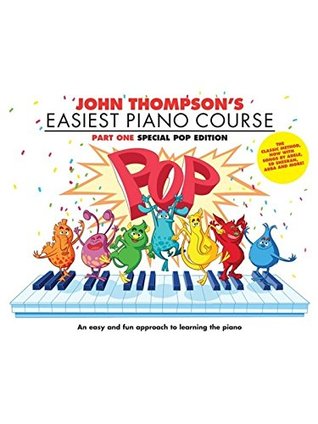 [aad13] @Download! John Thompson's Easiest Piano Course: Pop Edition - John Thompson %P.D.F#