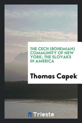 [db98a] @Full@ %Download~ The Cech (Bohemian) Community of New York; The Slovaks in America - Thomas Capek *e.P.u.b!