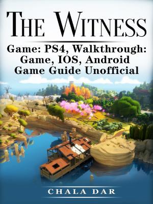 485a9] #D.o.w.n.l.o.a.d@ The Witness Ps4, Walkthrough: Game, Ios, Android, Game Guide Unofficial - Chala Dar @P.D.F#