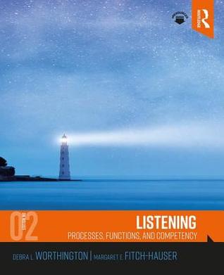 [43d56] !Download% Listening: Processes, Functions, and Competency - Debra L. Worthington ~e.P.u.b~