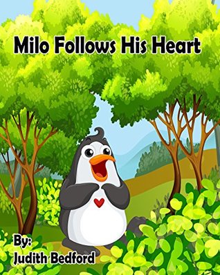 [d39e4] @Read# !Online# Milo Follows His Heart: -Teaching CHILDREN and parents alike to DO AWAY with LIMITING BELIEFS! [Self Help Children's Book] - Judith Bedford *ePub!