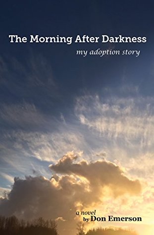 [2c2ee] !F.u.l.l.# !D.o.w.n.l.o.a.d@ The Morning after Darkness: My Adoption Story - Don Emerson @PDF@