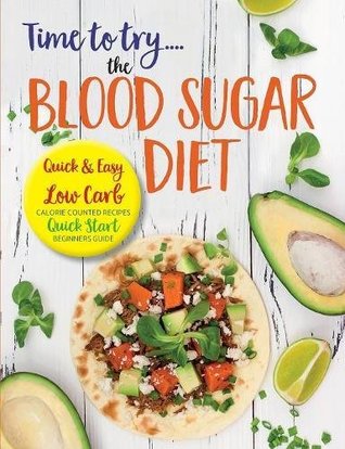 81b14] ^D.o.w.n.l.o.a.d* Time to try the BLOOD SUGAR DIET: Quick & easy low carb, calorie counted recipes & quick start beginners guide - CookNation !e.P.u.b^