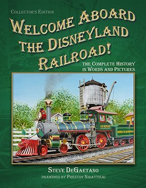 [93420] %Read% ^Online% Welcome Aboard the Disneyland Railroad - Collector's Edition - Steve DeGaetano %ePub^