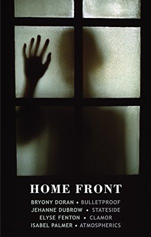 [baa1d] *R.e.a.d! ^O.n.l.i.n.e~ Home Front: Bulletproof • Stateside • Clamor • Atmospherics - Bryony Doran ^ePub%