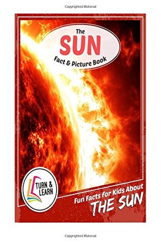 [e0b3a] ~F.u.l.l.% %D.o.w.n.l.o.a.d~ The Sun Fact and Picture Book: Fun Facts for Kids about Sun - Gina McIntyre !PDF~