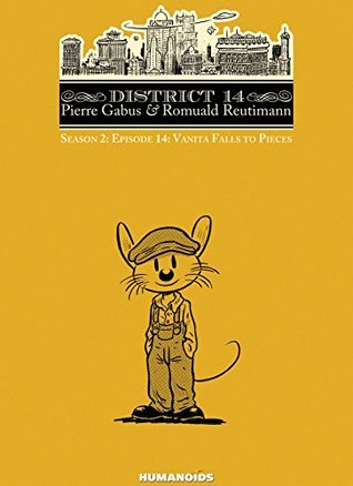 0576c] ~D.o.w.n.l.o.a.d^ District 14: Season 2 Vol. 2: Vanita Falls to Pieces (District 14 - Season 2) - Pierre Gabus !ePub~