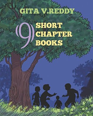 692fb] #D.o.w.n.l.o.a.d# Nine Short Chapter Books: (Children's Books for Age 8-12 - Intermediate Readers) - Gita V. Reddy *e.P.u.b~