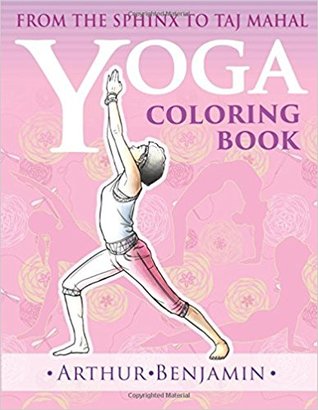 d2972] !D.o.w.n.l.o.a.d# Yoga Coloring Book: From the Sphinx to Taj Mahal - Arthur Benjamin *ePub!