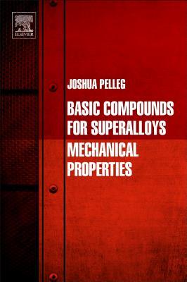 [d7812] @Read@ Basic Compounds for Superalloys: Mechanical Properties - Joshua Pelleg !e.P.u.b#