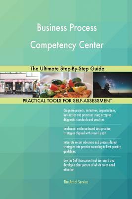 [a0a93] #Full% !Download% Business Process Competency Center The Ultimate Step-By-Step Guide - Gerardus Blokdyk *ePub!