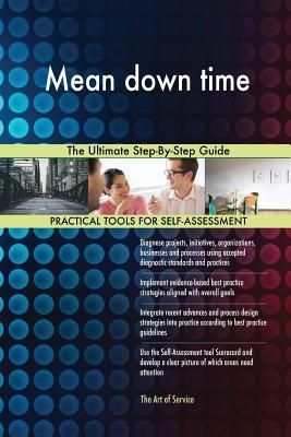 [95f6c] @Full# @Download% Mean down time The Ultimate Step-By-Step Guide - Gerardus Blokdyk %P.D.F~
