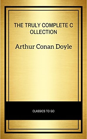 [45da5] #R.e.a.d! *O.n.l.i.n.e@ Sherlock Holmes: The Truly Complete Collection (the 60 official stories   the 6 unofficial stories) - Arthur Conan Doyle @e.P.u.b~