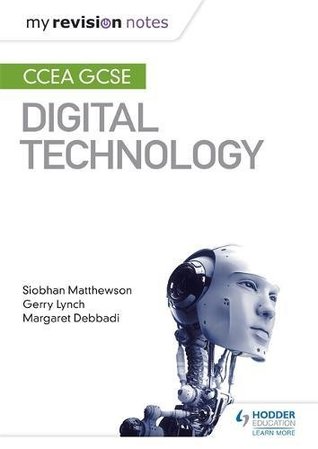 [c31af] #R.e.a.d% My Revision Notes: CCEA GCSE Digital Technology - Siobhan Matthewson %e.P.u.b~