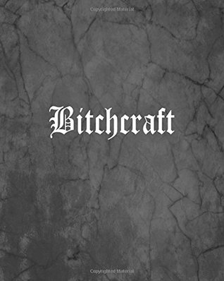 [2d070] %F.u.l.l.% ~D.o.w.n.l.o.a.d~ Bitchcraft: An Offensive Cover Notebook, Lined, 8x10”, 104 Pages - Sematol Books *ePub#
