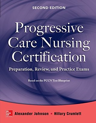 [7c0ba] !Full~ *Download@ Progressive Care Nursing Certification: Preparation, Review, and Practice Exams - Alexander Johnson %PDF~