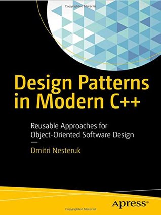 [a4825] ^Read* @Online* Design Patterns in Modern C  : Reusable Approaches for Object-Oriented Software Design - Dmitri Nesteruk @P.D.F~