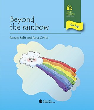 [33a0f] ^R.e.a.d~ #O.n.l.i.n.e~ Beyond the Rainbow - Story Telling for Kids Collection (Em Portuguese do Brasil) - Renata Solti #P.D.F!