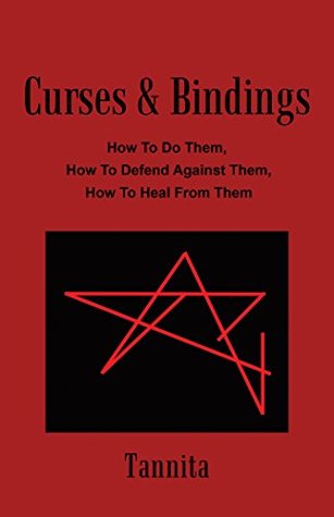 174a7] @D.o.w.n.l.o.a.d* Curses & Bindings: How to Do Them, How to Defend Against Them, How to Heal from Them - Tannita ^e.P.u.b*