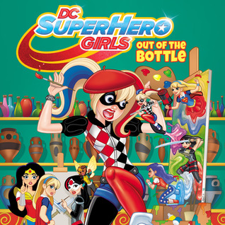 [b2bcd] ~Full# !Download% DC Super Hero Girls: Out of the Bottle (2017) (Issues) (12 Book Series) - Shea Fontana #e.P.u.b~