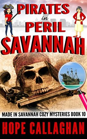 [ace60] ^Read# @Online% Pirates in Peril: A Made in Savannah Cozy Mystery - Hope Callaghan !ePub@