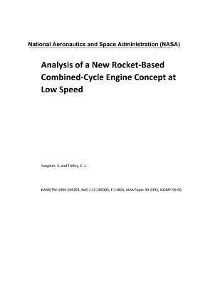 [aebd0] *Full^ !Download! Analysis of a New Rocket-Based Combined-Cycle Engine Concept at Low Speed - NASA #e.P.u.b^