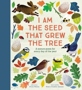 [6a5a4] *Read@ !Online! I Am the Seed That Grew the Tree A Poem for Every Day of the Year - Fiona Waters ^ePub*