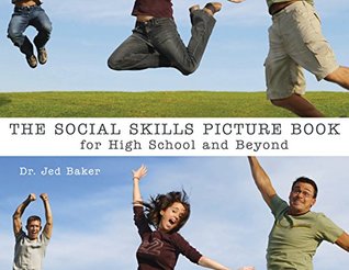 [67f75] @R.e.a.d* The Social Skills Picture Book: For High School and Beyond - Jed Baker ~P.D.F@